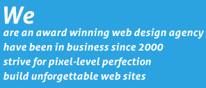 We build unforgettable web sites